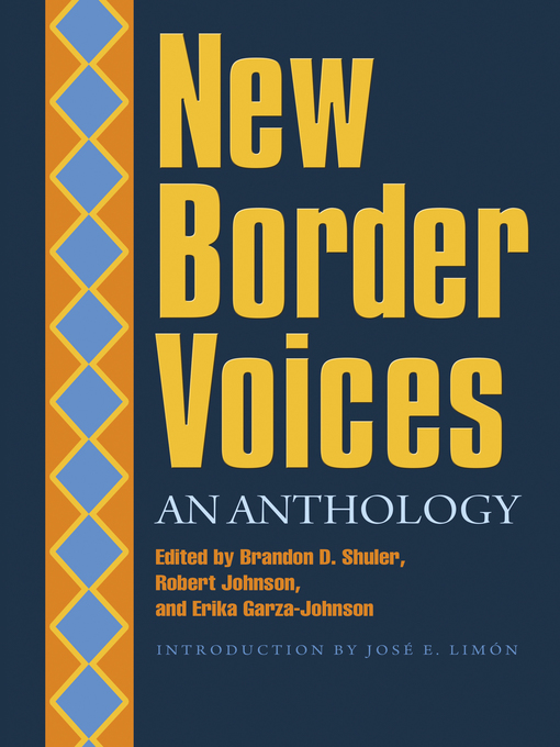 Title details for New Border Voices by Brandon D Shuler - Available